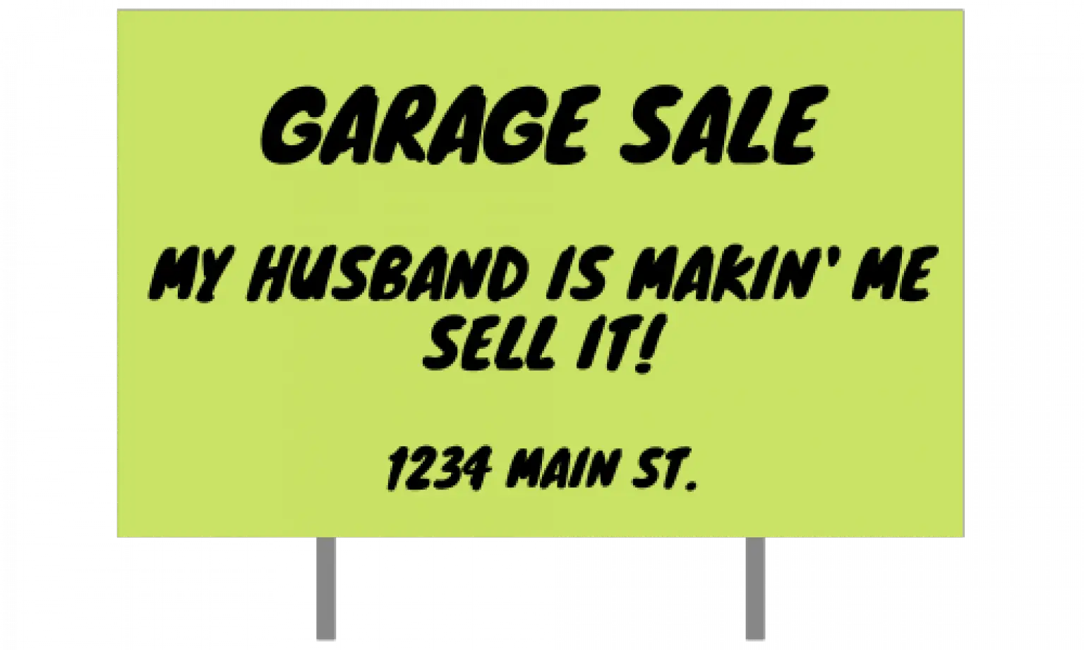 11 Funny Yard Sale Signs For 2023 Best Garage Sale Tips More Profitable Garage Sales