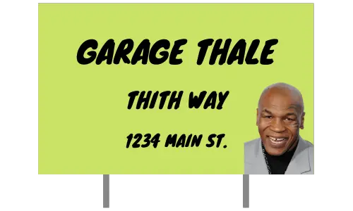 mike tyson garage sale sign